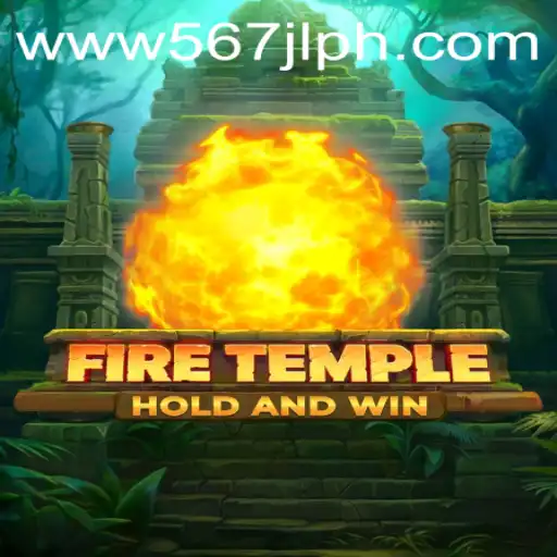 FireTemple: The Immersive Gaming Experience at 567JL.COM